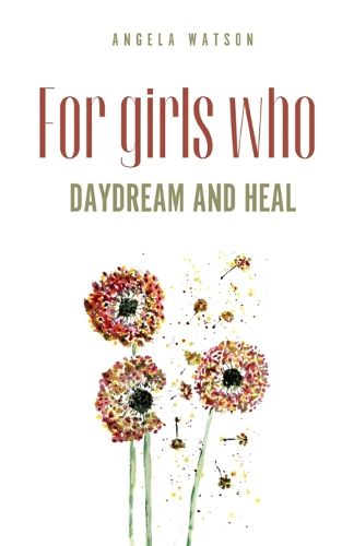 Cover image for For girls who daydream and heal