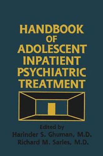 Cover image for Handbook Of Adolescent Inpatient Psychiatric Treatment