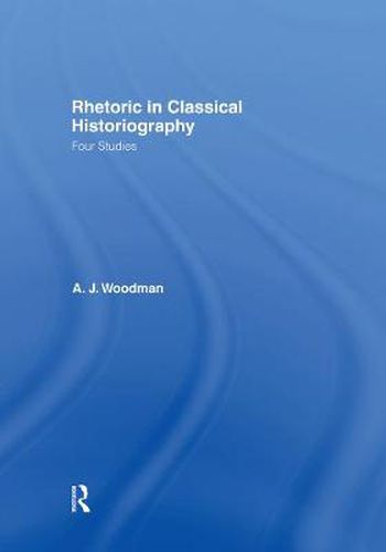 Cover image for Rhetoric in Classical Historiography: Four Studies