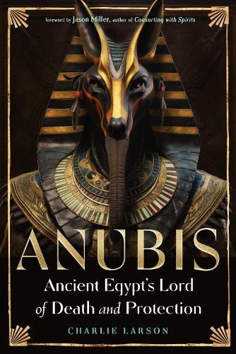 Cover image for Anubis-Ancient Egypt's Lord of Death and Protection