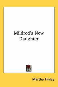 Cover image for Mildred's New Daughter