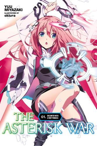 Cover image for The Asterisk War, Vol. 1 (light novel): Encounter with a Fiery Princess