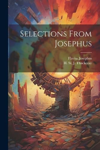 Cover image for Selections From Josephus