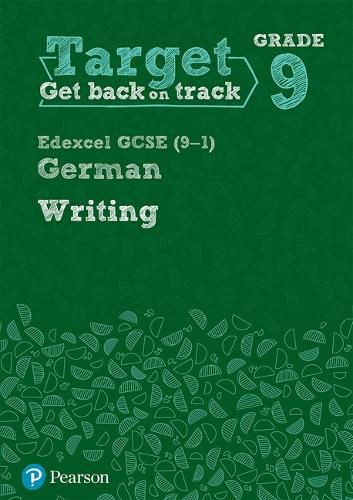 Cover image for Target Grade 9 Writing Edexcel GCSE (9-1) German Workbook