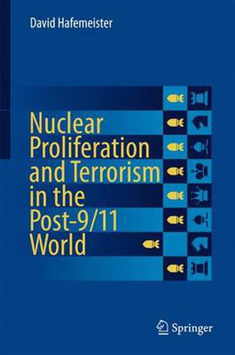 Cover image for Nuclear Proliferation and Terrorism in the Post-9/11 World