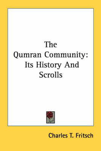 Cover image for The Qumran Community: Its History and Scrolls