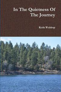 Cover image for In the Quietness of the Journey