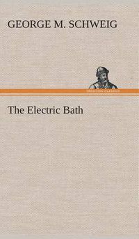 Cover image for The Electric Bath