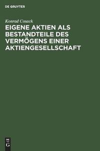 Cover image for Eigene Aktien ALS Bestandteile Des Vermoegens Einer Aktiengesellschaft