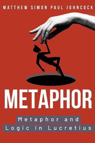 Cover image for Metaphor and Logic in Lucretius