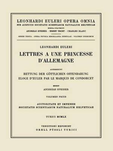 Cover image for Leonhard Euleri Opera Omnia: Series Tertia: Lettres a Une Princesse d'Allemange - 1st Part