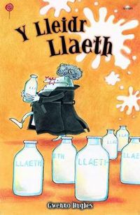 Cover image for Cyfres Lolipop: Lleidr Llaeth, Y