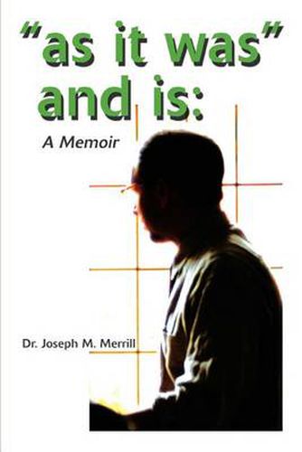 Cover image for As it Was  and Is: A Memoir