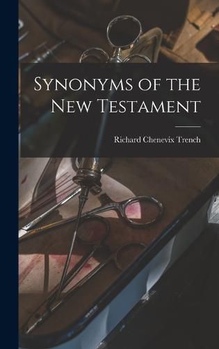 Cover image for Synonyms of the New Testament