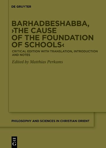 Cover image for Barhadbeshabba, >The Cause of the Foundation of Schools<