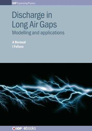 Cover image for Discharge in Long Air Gaps: Modelling and applications