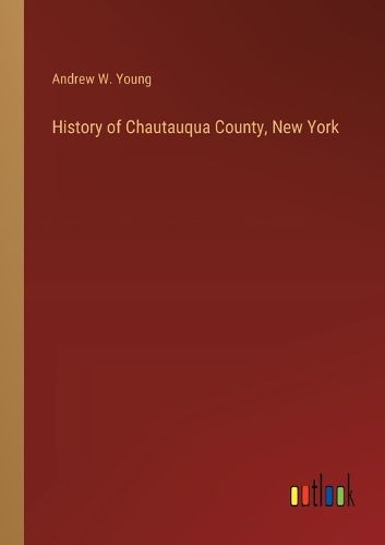 History of Chautauqua County, New York