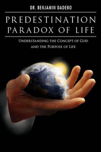 Cover image for Predestination Paradox of Life: Understanding the Concept of God and the Purpose of Life