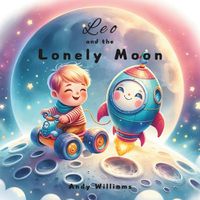 Cover image for Leo and the Lonely Moon