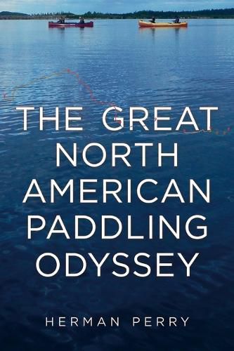 Cover image for The Great North American Paddling Odyssey