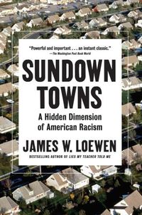 Cover image for Sundown Towns: A Hidden Dimension of American Racism