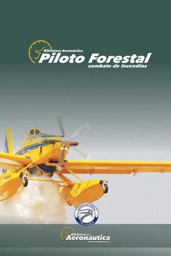 Cover image for Piloto Forestal: Combate contra incendios