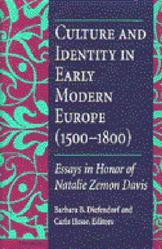Cover image for Culture and Identity in Early Modern Europe (1500-1800): Essays in Honor of Natalie Zemon Davis