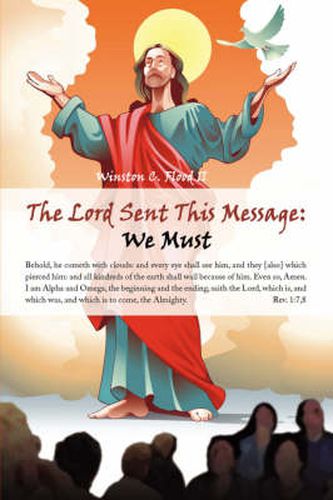 Cover image for The Lord Sent This Message  We Must