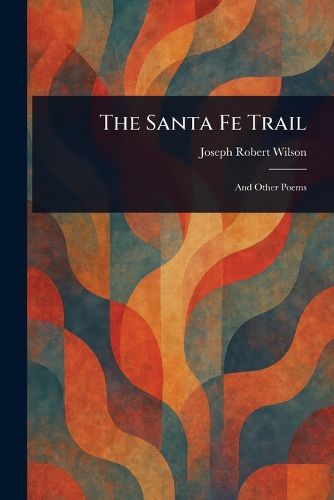 Cover image for The Santa Fe Trail