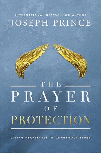 Cover image for The Prayer of Protection: Living Fearlessly in Dangerous Times