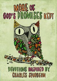 Cover image for More of God's Promises Kept: Devotions Inspired by Charles Spurgeon