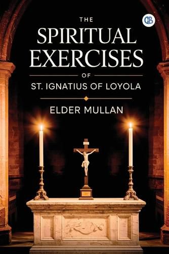 Cover image for The Spiritual Exercises of St. Ignatius of Loyola