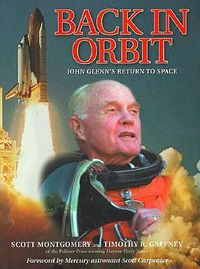 Cover image for Back in Orbit: John Glenn's Return to Space