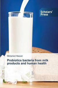 Cover image for Probiotics bacteria from milk products and human health