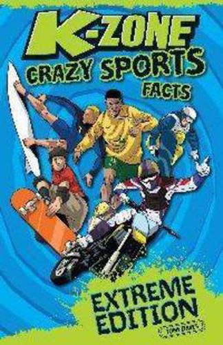 K-Zone Crazy Sports Facts: Extreme Edition
