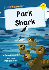 Cover image for Park Shark: (Yellow Early Reader)