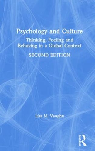 Cover image for Psychology and Culture: Thinking, Feeling, and Behaving in a Global Context