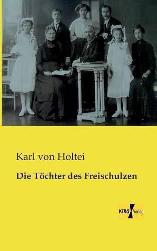 Cover image for Die Toechter des Freischulzen