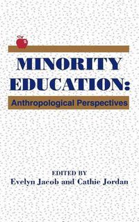 Cover image for Minority Education: Anthropological Perspectives