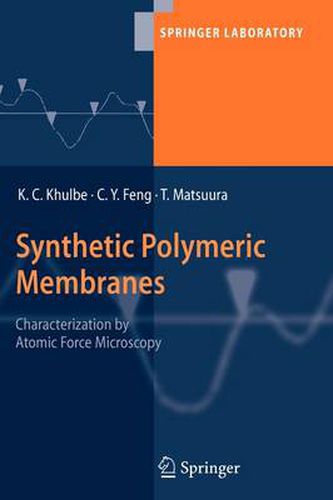 Cover image for Synthetic Polymeric Membranes: Characterization by Atomic Force Microscopy