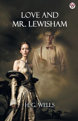 Cover image for Love And Mr. Lewisham (Edition1)