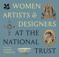 Cover image for Women Artists & Designers of the National Trust