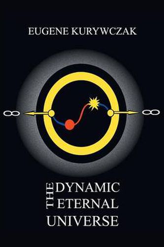 Cover image for The Dynamic Eternal Universe