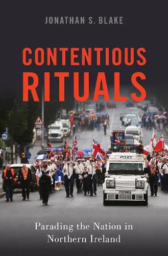 Cover image for Contentious Rituals: Parading the Nation in Northern Ireland