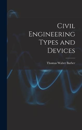 Civil Engineering Types and Devices