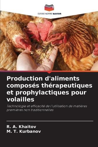 Cover image for Production d'aliments composes therapeutiques et prophylactiques pour volailles