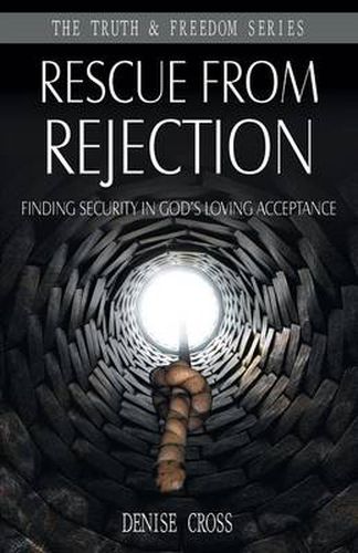 Cover image for Rescue from Rejection: Finding Security in God's Loving Acceptance