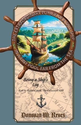 Cover image for The Extraordinary Voyage of a Tall Ship in a Tiny Pool Far from the Sea