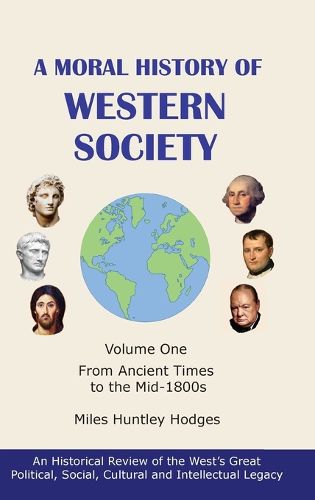 Cover image for A Moral History of Western Society - Volume One