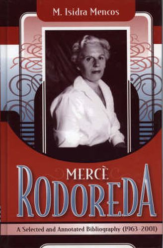 Merce Rodoreda: A Selected and Annotated Bibliography (1963-2001)